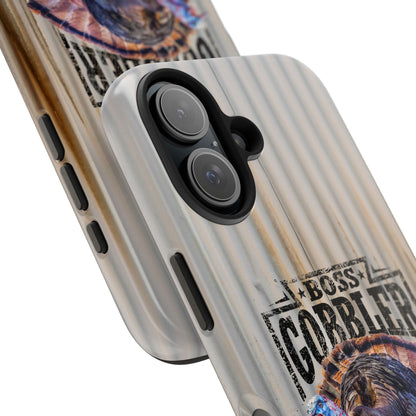 Boss Gobler Wild Turkey Tough Phone Cases