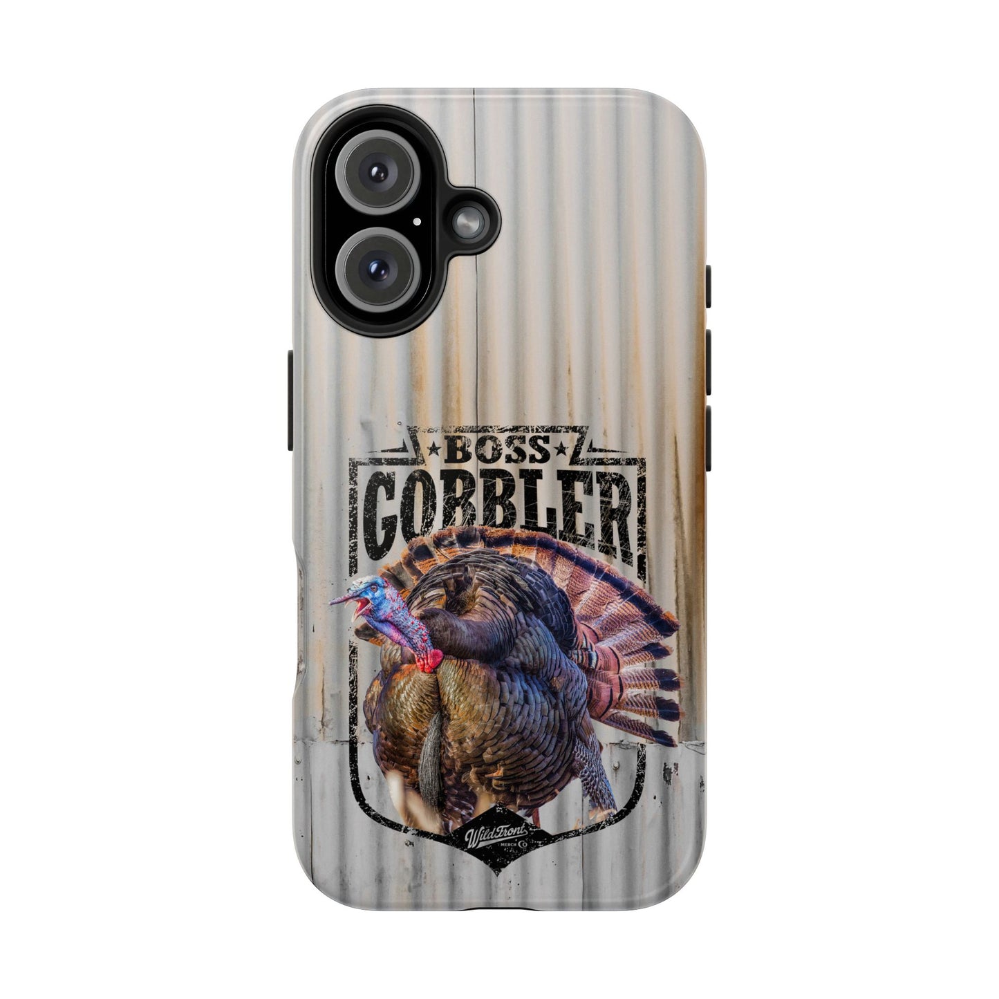 Boss Gobler Wild Turkey Tough Phone Cases