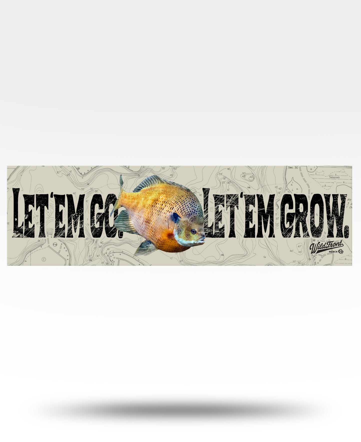 Let'Em Go Let'Em Grow Bumper Sticker